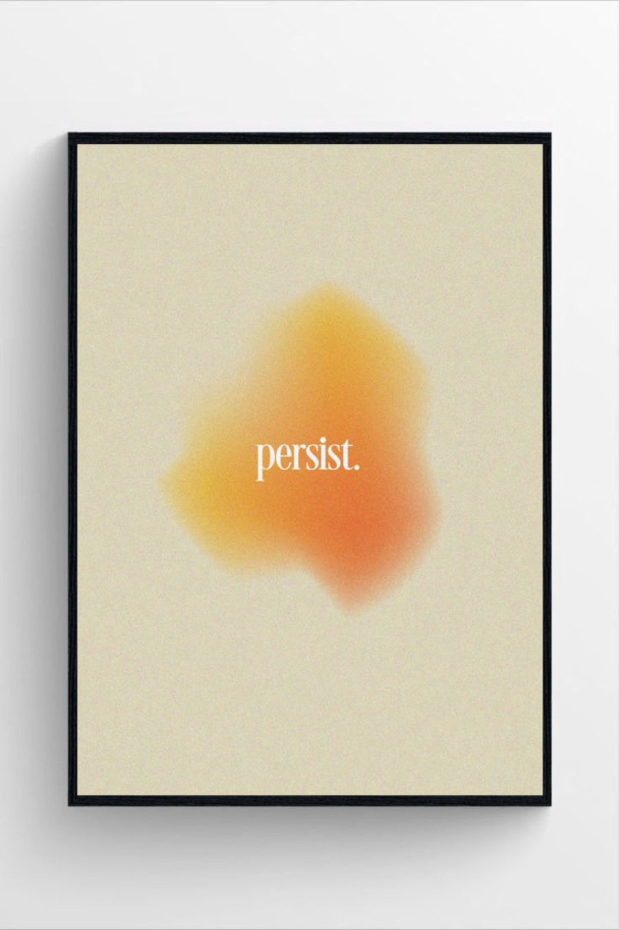 PERSIST